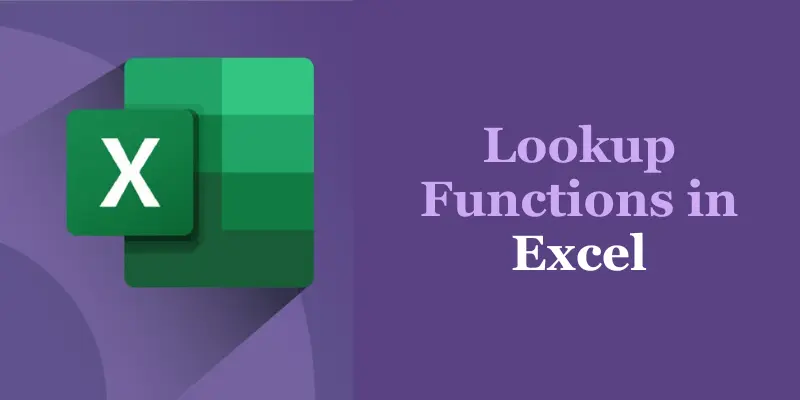 How to Use Lookup Functions in Excel?